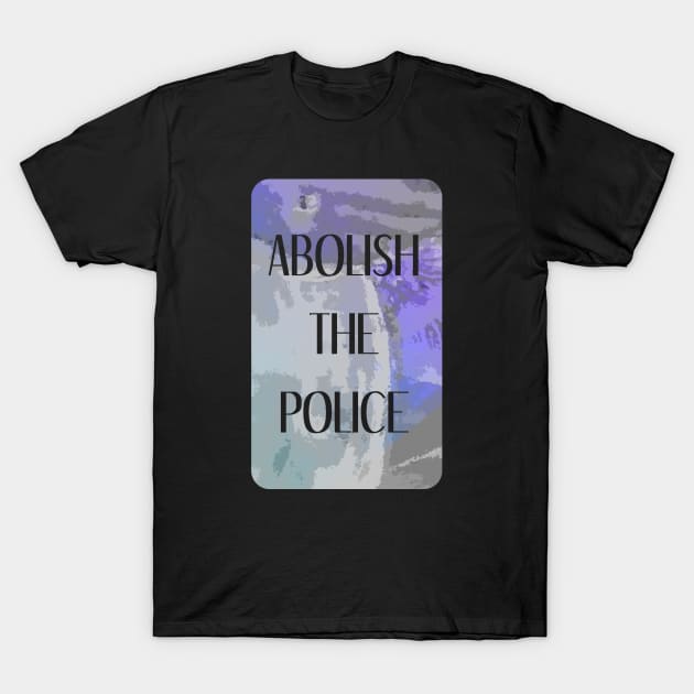 abolish the police T-Shirt by inSomeBetween